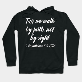 2 Corinthians 5 7 Christian Bible Verse KJV Hoodie